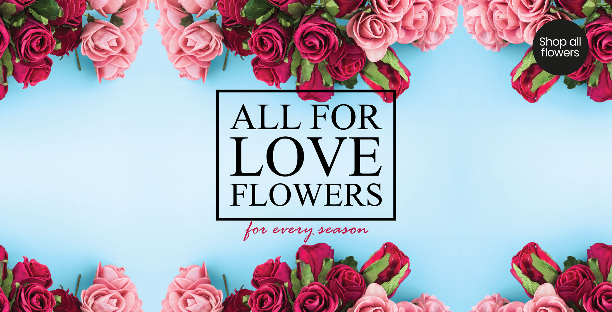 All For Love Flowers - Flower Delivery - Every Reason - Invercargill